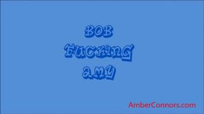 Bob fucking Amy