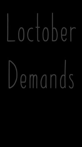 Loctober Demands