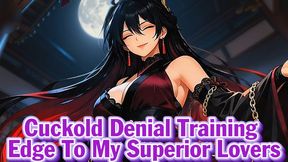Cuckold Denial Training – Edge To My Superior Lovers | Goddess Hiyori