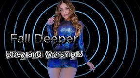 Fall Deeper - Obey and Worship 2
