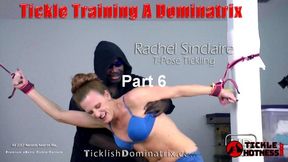 Rachel Sinclaire - Part 6 - T-Pose Tickling