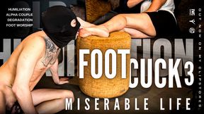 Miserable life - Foot cuck 3 [ITA]