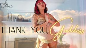 Thank You, Goddess
