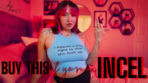 Buy This if You're an Incel