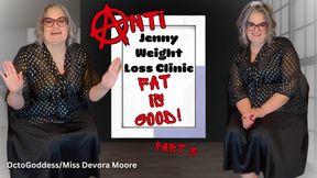 AntiJenny Weight Loss Clinic 3: Fattening, Encouraged Eating, BBW Feederism, Weight Gain Encouragement from OctoGoddess