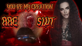 YOURE MY CREATION- BBC SLUT