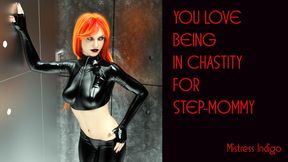 You Love Being In Chastity For Step-Mommy