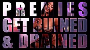 Premies Get Ruined and Drained