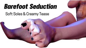 Soft Soles & Creamy Tease – Barefoot Seduction