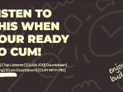 Quick JOI audio: CUM WITH ME!