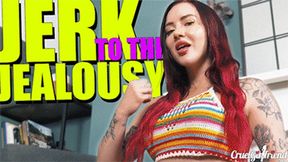 Jerk To The Jealousy (HD MP4)