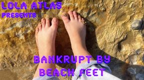 BANKRUPT BY BEACH FEET