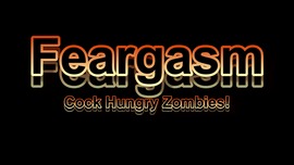 Feargasm - Cock Hungry Zombie Extended Halloween 2022