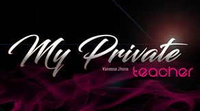 [Trans] My Private Teacher Vanessa Jhons