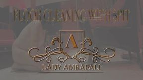 FLOOR CLANING WITH SPIT total lenghts 4:29 minutes  Spitting Bdsm Slave  LADY AMRAPALI  Herrin Mistress Domina Femdom