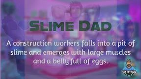 The Slime Dad