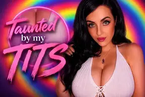Taunted by My Tits - Tit Fixation Fantasy Roleplay