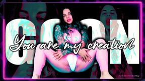 YOU ARE MY CREATION