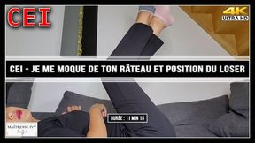 CEI - Je me moque de ton râteau et position du loser 4K