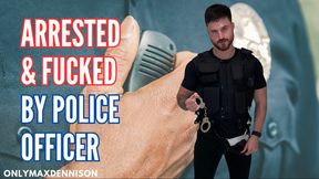 arrested and fucked by gay police officer