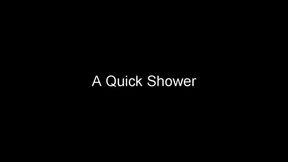 A Quick Shower