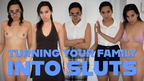 Turning Your Family Into Sluts