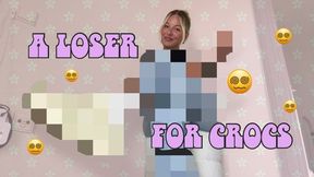 A LOSER for Crocs Censored Beta Safe