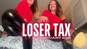 Loser Tax February 2025 by MoneyPrincess Isabella