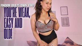 You're So Weak, Easy and Old!