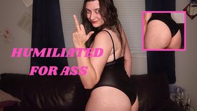Humiliated For Ass