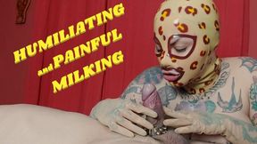 HUMILIATING and PAINFUL MILKING (en-720)