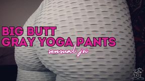 Big Butt Gray Yoga Pants Sensual JOI