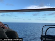 jerking off on my cruise ship balcony
