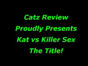Kat vs Ksex - The Title!