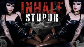 INHALE STUPOR