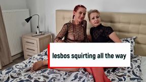 Lesbos squirting all the way: part 1