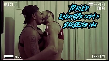 MAGNO MORENO  TRAILER COM O BARBEIRO NU RJ
