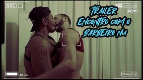 MAGNO MORENO  TRAILER COM O BARBEIRO NU RJ
