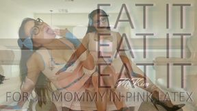 Eat It For Step-Mommy In Pink Latex