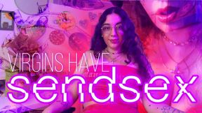 Virgins Have Sendsex