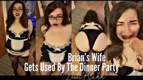 Brians Wife Used By The Dinner Party