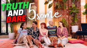 Truth and Dare 5 Some - Episode 1