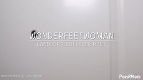 WonderFeetWoman Landlord Collects Rent