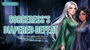 The Sorceress’s Diapered Defeat | Diapers, Magic, Humiliation