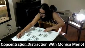 Concentration Distraction with Monica Merlot