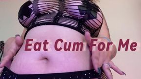 Eat Cum For Me