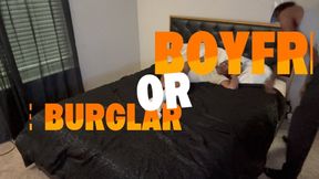 Boyfriend or Tickle Burglar