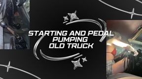 starting and pedal pumping old truck
