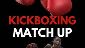 Kickboxing Match Up (4k)