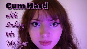 Cum Hard while Looking into My Eyes - Mental Domination, JOI, Orgasm Control 720p wmv